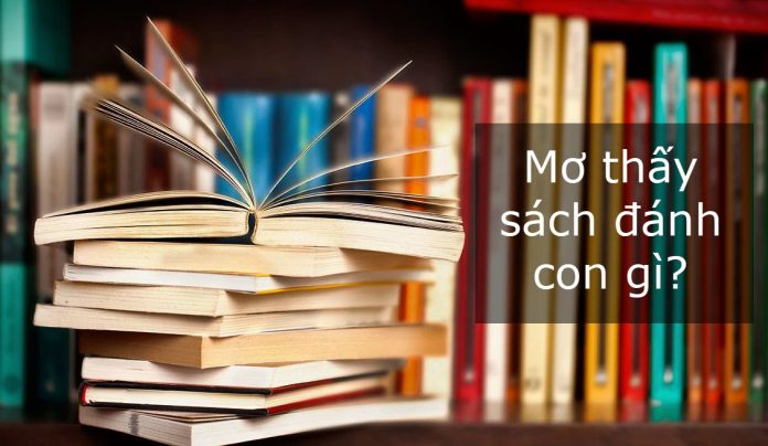 mơ thấy sách đánh con gì